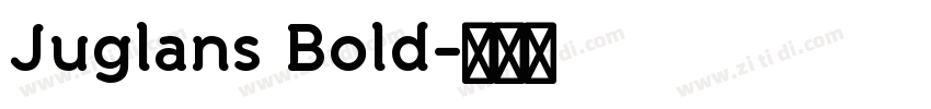 Juglans Bold字体转换 Juglans Bold字体转换